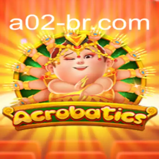Exploring the Thrills of Acrobatics at A02.com: The Best Online Casino in Brazil