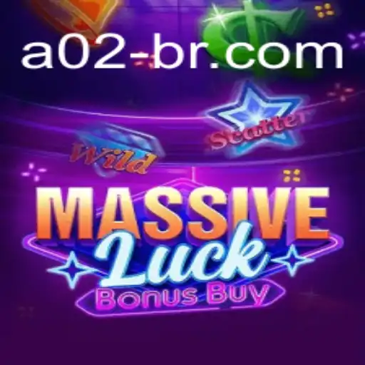 Discover MassiveLuckBonusBuy: Your Gateway to Fortune at A02.com Oficial