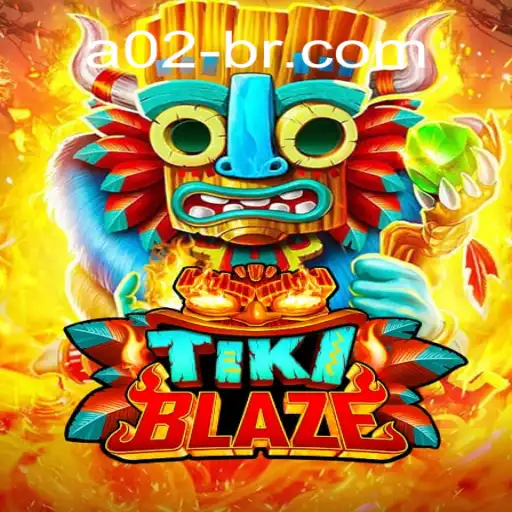 Discover the Exciting World of TikiBlaze at A02.com Oficial - O melhor cassino online do Brasil🍀