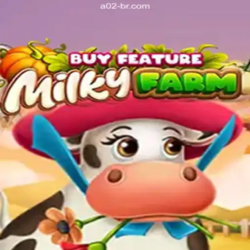Discover the Thrills of MilkyFarmBuyFeature at A02.com: Brazil's Premier Online Casino